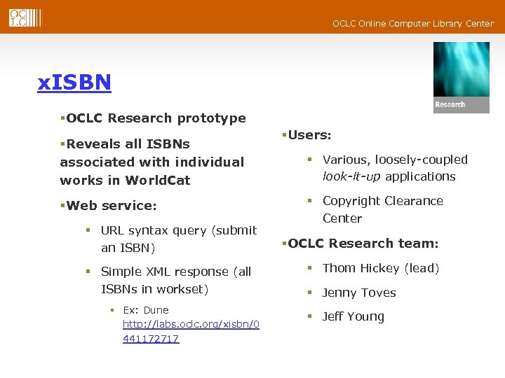 OCLC Online Computer Library Center x. ISBN §OCLC Research prototype §Reveals all ISBNs associated