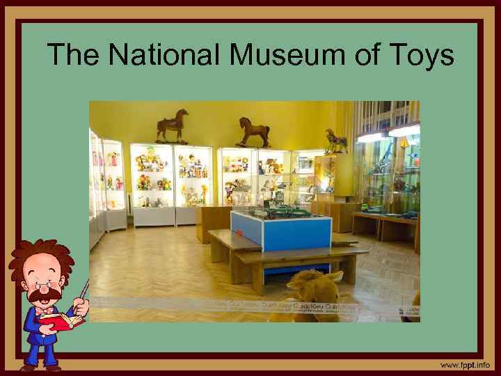 The National Museum of Toys 