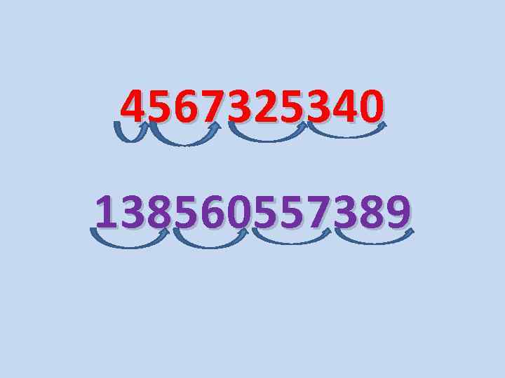 4567325340 138560557389 