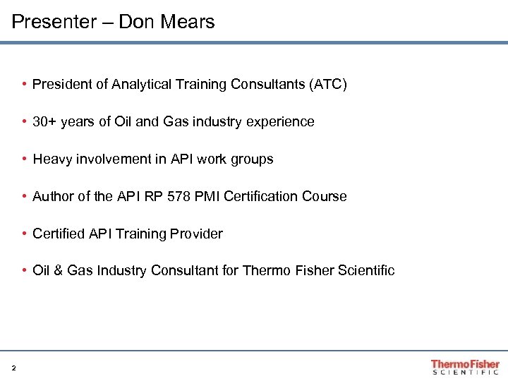 Presenter – Don Mears • President of Analytical Training Consultants (ATC) • 30+ years