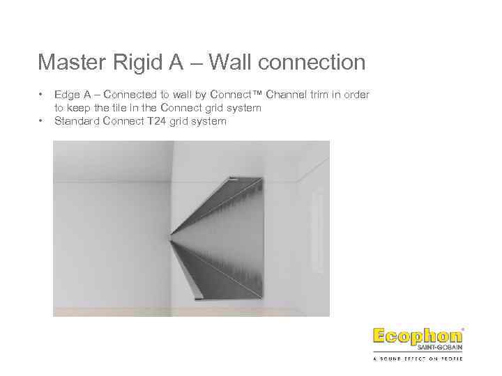 Master Rigid A – Wall connection • • Edge A – Connected to wall