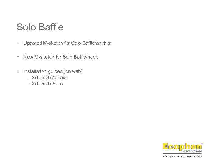 Solo Baffle • Updated M-sketch for Solo Baffle/anchor • New M-sketch for Solo Baffle/hook