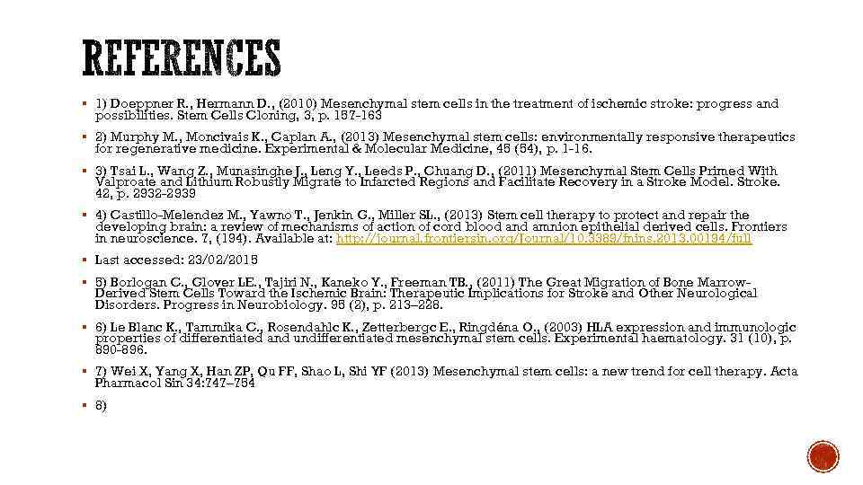 § 1) Doeppner R. , Hermann D. , (2010) Mesenchymal stem cells in the