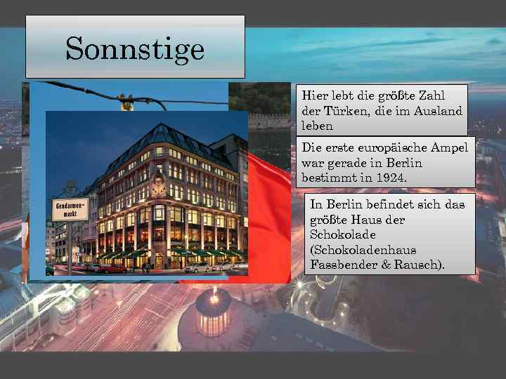 Sonnstige Hier lebt die größte Zahl der Türken, die im Ausland leben Die erste