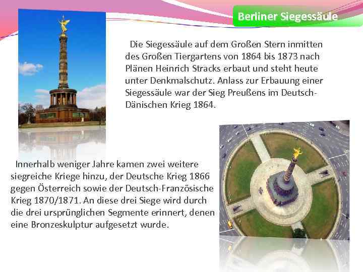 Berliner Siegessäule Die Siegessäule auf dem Großen Stern inmitten des Großen Tiergartens von 1864