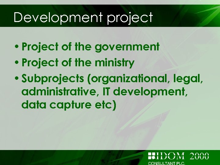 Development project • Project of the government • Project of the ministry • Subprojects