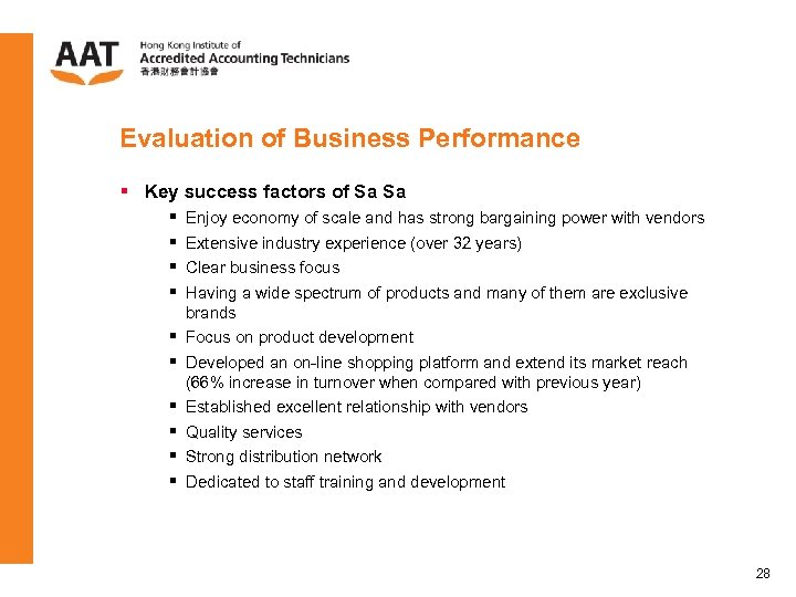 Evaluation of Business Performance § Key success factors of Sa Sa § § §