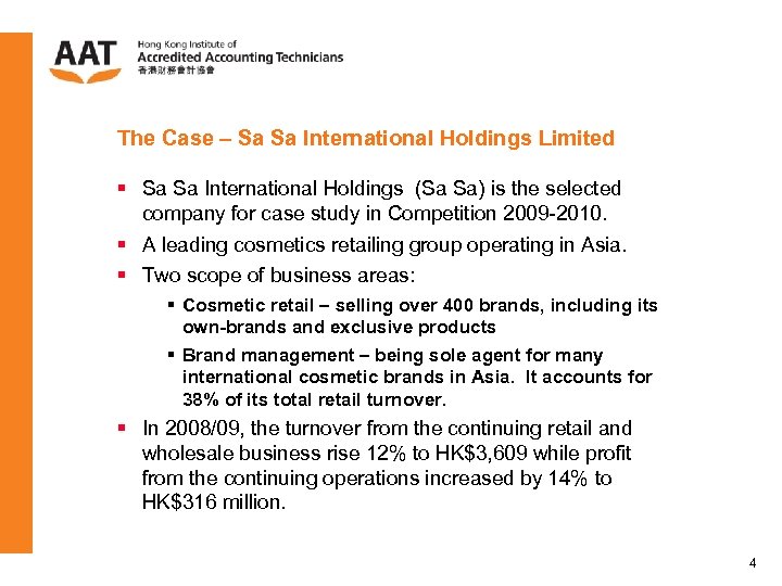 The Case – Sa Sa International Holdings Limited § Sa Sa International Holdings (Sa