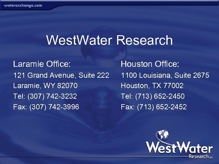 West. Water Research Laramie Office: Houston Office: 121 Grand Avenue, Suite 222 Laramie, WY