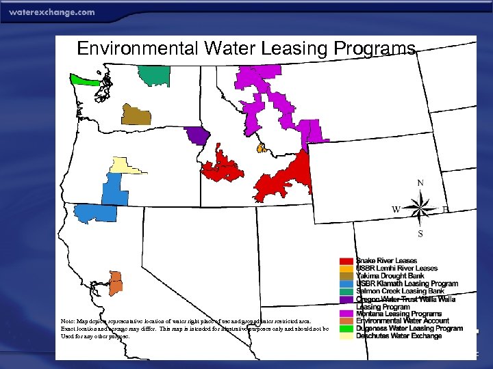 Environmental Water Leasing Programs Note: Map depicts representative location of water right place of