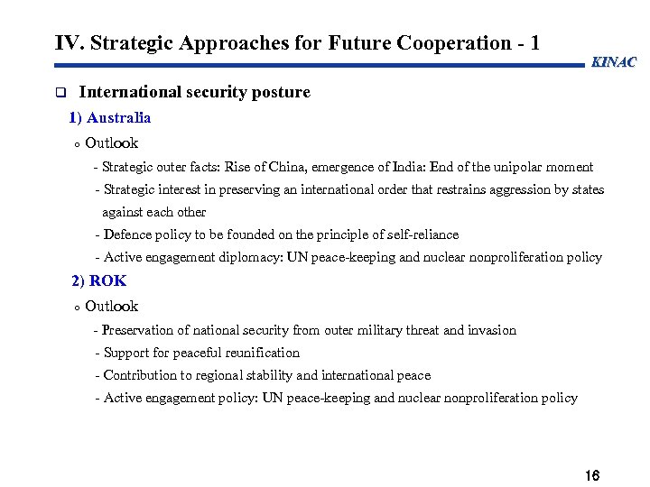 IV. Strategic Approaches for Future Cooperation - 1 KINAC International security posture 1) Australia