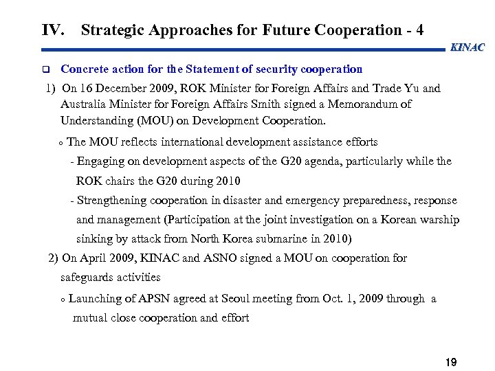 IV. Strategic Approaches for Future Cooperation - 4 KINAC Concrete action for the Statement