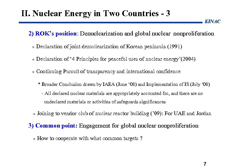  II. Nuclear Energy in Two Countries - 3 KINAC 2) ROK’s position: Denuclearization