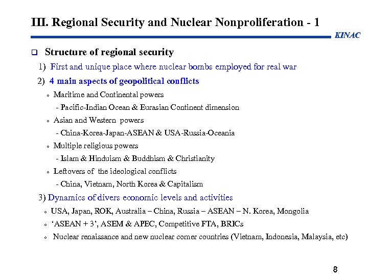 III. Regional Security and Nuclear Nonproliferation - 1 KINAC Structure of regional security 1)