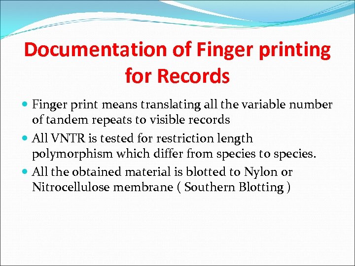 Documentation of Finger printing for Records Finger print means translating all the variable number