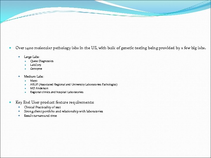  Over 1400 molecular pathology labs in the US, with bulk of genetic testing