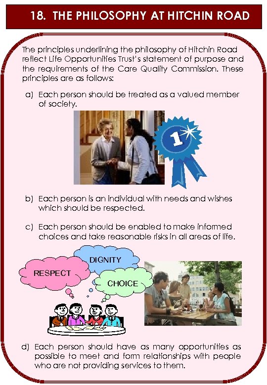 18. THE PHILOSOPHY AT HITCHIN ROAD The principles underlining the philosophy of Hitchin Road