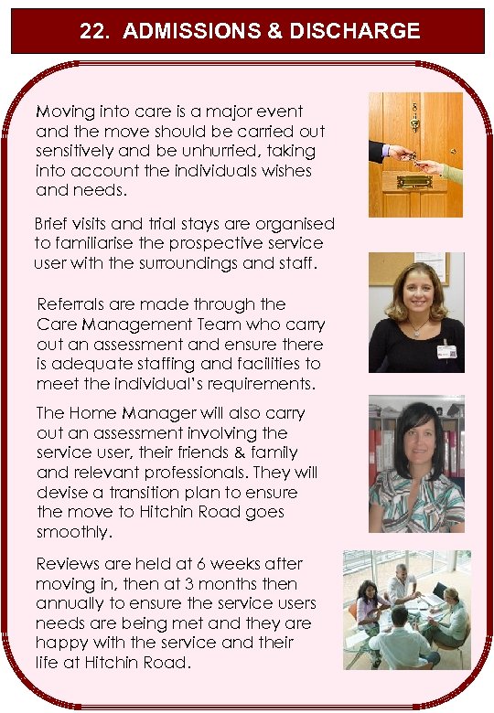 22. ADMISSIONS & DISCHARGE Moving into care is a major event and the move