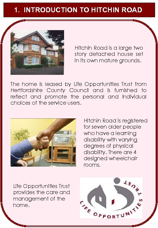 1. INTRODUCTION TO HITCHIN ROAD Hitchin Road is a large two story detached house