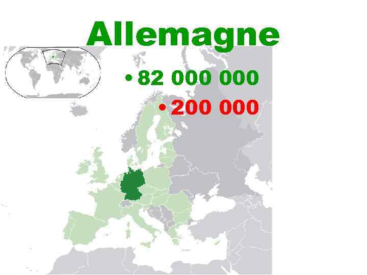 Allemagne • 82 000 • 200 000 