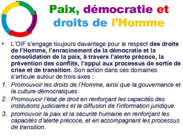 Paix, démocratie et droits de l’Homme • L’OIF s’engage toujours davantage pour le respect