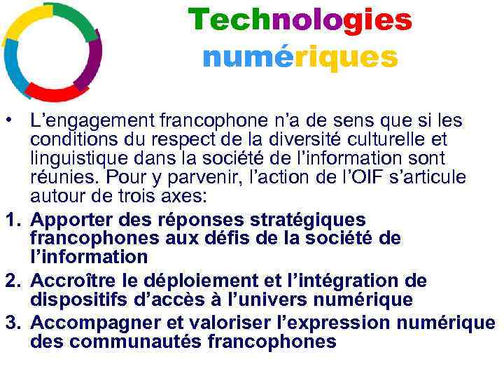 Technologies numériques • L’engagement francophone n’a de sens que si les conditions du respect
