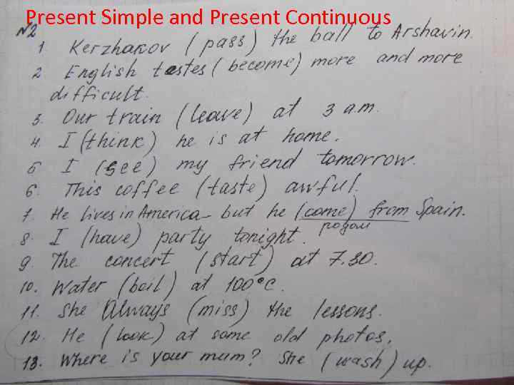 Present Simple and Present Continuous 