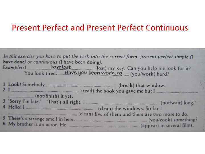 Present Perfect and Present Perfect Continuous 