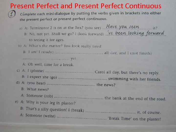 Present Perfect and Present Perfect Continuous 