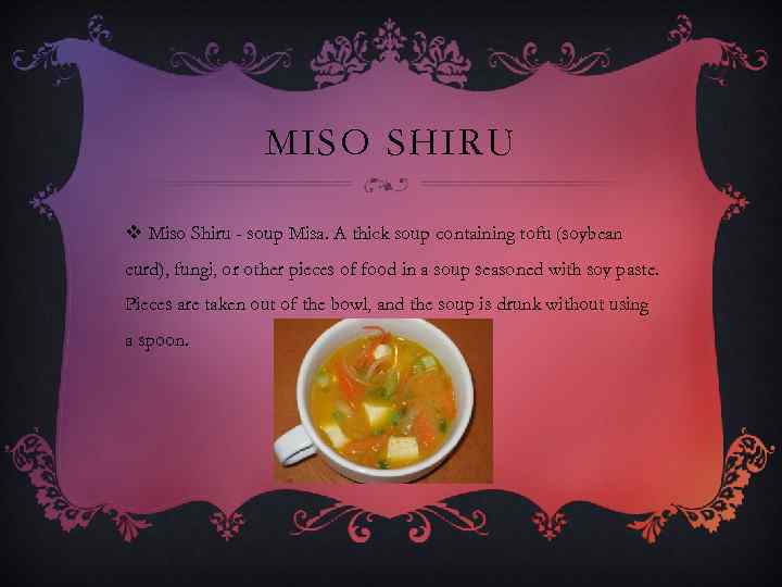 MISO SHIRU v Miso Shiru - soup Misa. A thick soup containing tofu (soybean