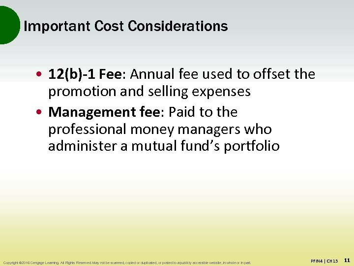 Important Cost Considerations • 12(b)-1 Fee: Annual fee used to offset the promotion and