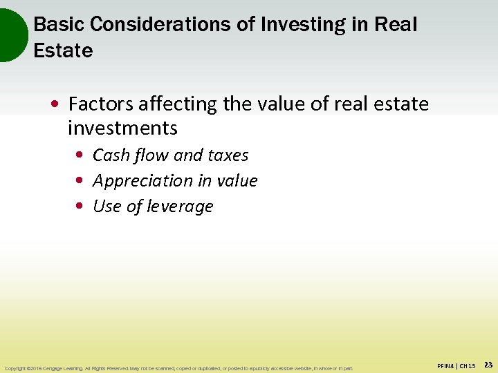 Basic Considerations of Investing in Real Estate • Factors affecting the value of real