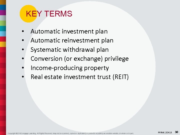 KEY TERMS • • • Automatic investment plan Automatic reinvestment plan Systematic withdrawal plan