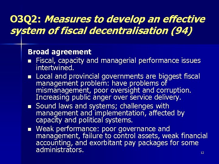 O 3 Q 2: Measures to develop an effective system of fiscal decentralisation (94)