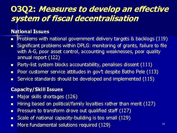 O 3 Q 2: Measures to develop an effective system of fiscal decentralisation National