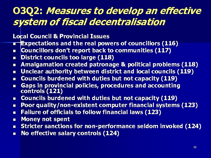 O 3 Q 2: Measures to develop an effective system of fiscal decentralisation Local