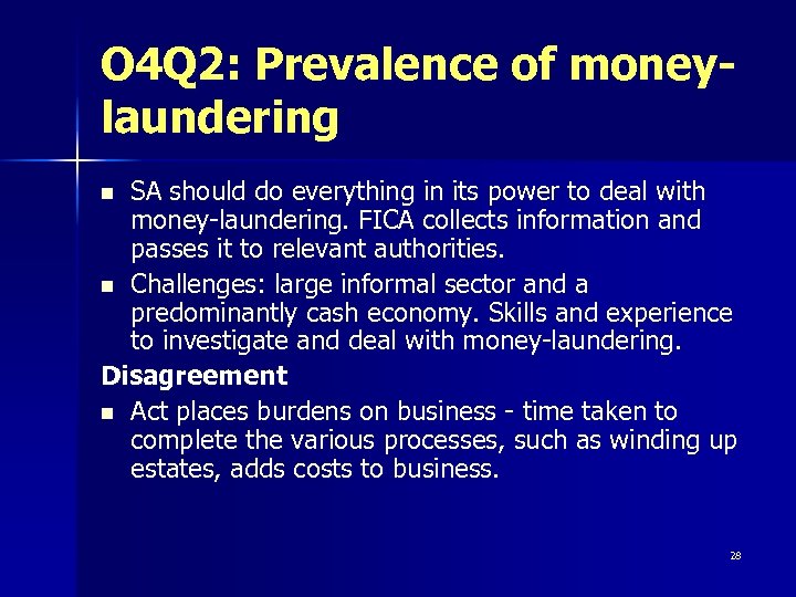 O 4 Q 2: Prevalence of moneylaundering SA should do everything in its power