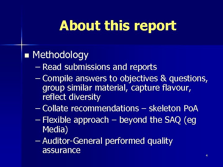 About this report n Methodology – Read submissions and reports – Compile answers to