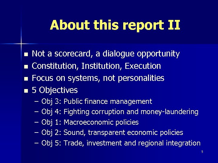 About this report II n n Not a scorecard, a dialogue opportunity Constitution, Institution,