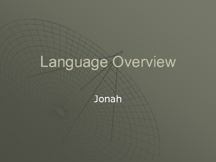 Language Overview Jonah 