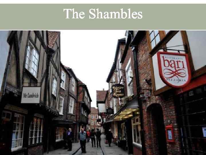 The Shambles 
