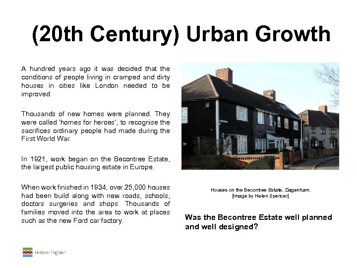  (20 th Century) Urban Growth A hundred years ago it was decided that