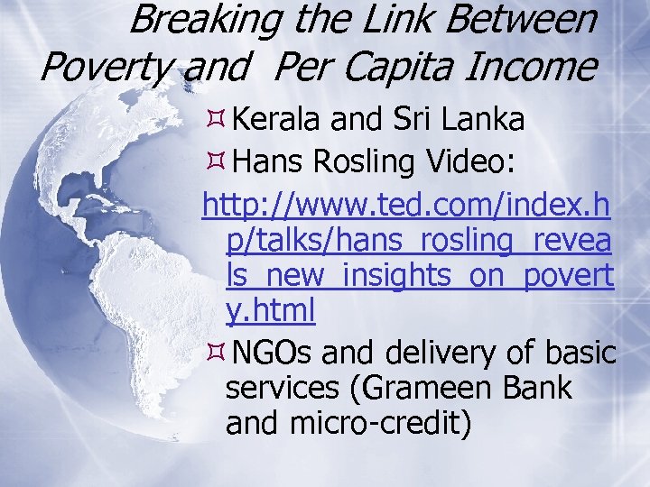 Breaking the Link Between Poverty and Per Capita Income Kerala and Sri Lanka Hans