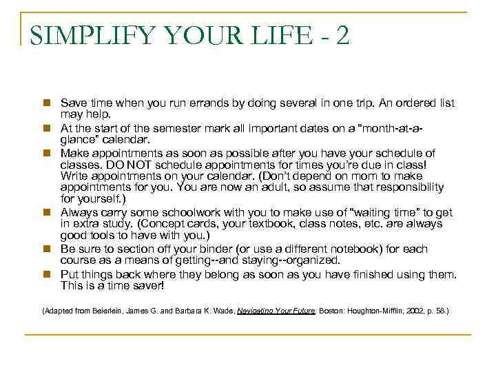 SIMPLIFY YOUR LIFE - 2 n Save time when you run errands by doing