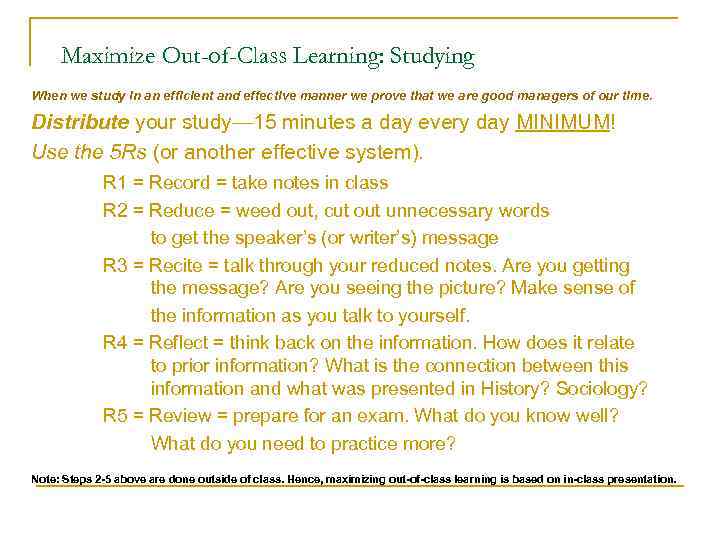 Maximize Out-of-Class Learning: Studying When we study in an efficient and effective manner we