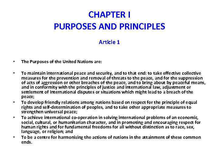 CHAPTER I PURPOSES AND PRINCIPLES Article 1 • The Purposes of the United Nations