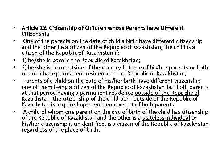  • Article 12. Citizenship of Children whose Parents have Different Citizenship • One