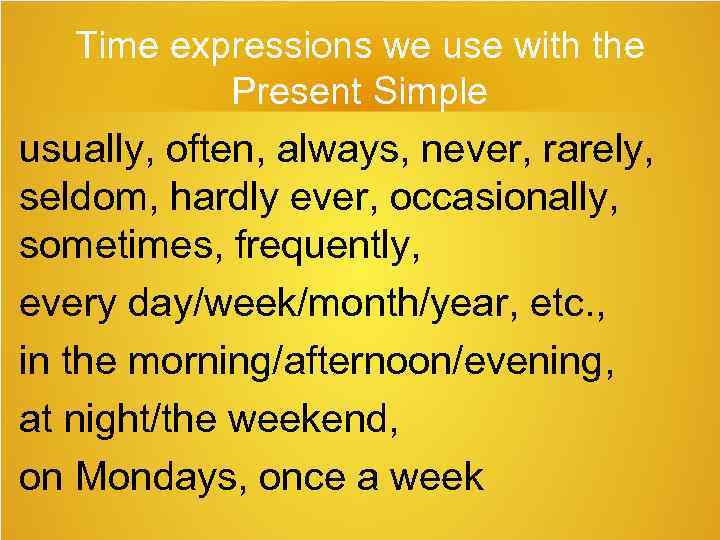 Present simple choose the correct option. Never в презент Симпл. Временные выражения present simple. Time expressions present simple. Sometimes present simple.