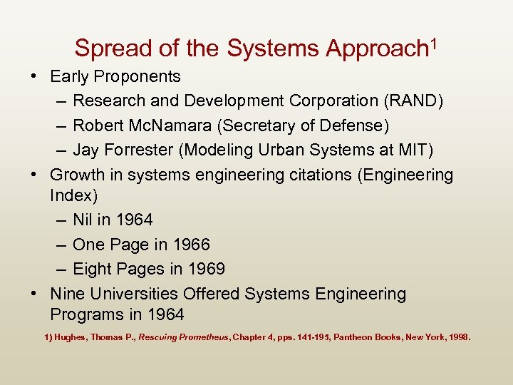 Spread of the Systems Approach 1 • Early Proponents – Research and Development Corporation