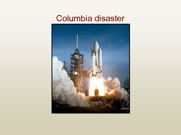 Columbia disaster 